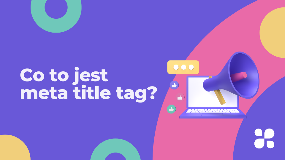 Co to jest meta title tag?